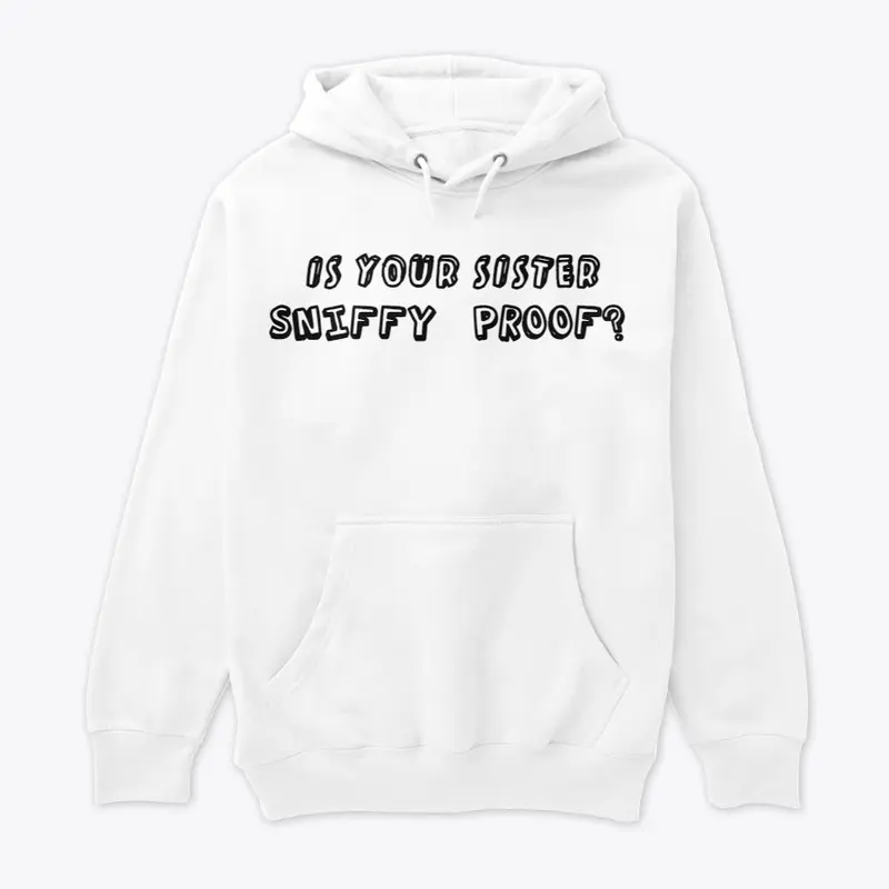 sniffy proof Apparel 